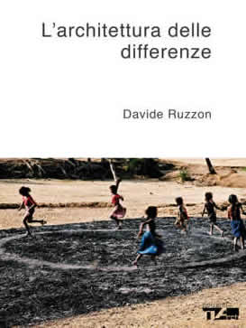 L'architettura delle differenze-davide Ruzzon